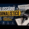 Glossário Jornalístico 2026: Estratégias Que Fortalecem Sites